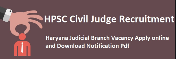 HPSC Civil Judge Recruitment 2022