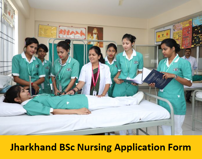Jharkhand BSc Nursing Application Form