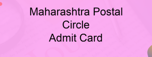 Maharashtra Postal Circle Postman Admit Card