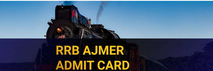 RRB Ajmer Admit Card