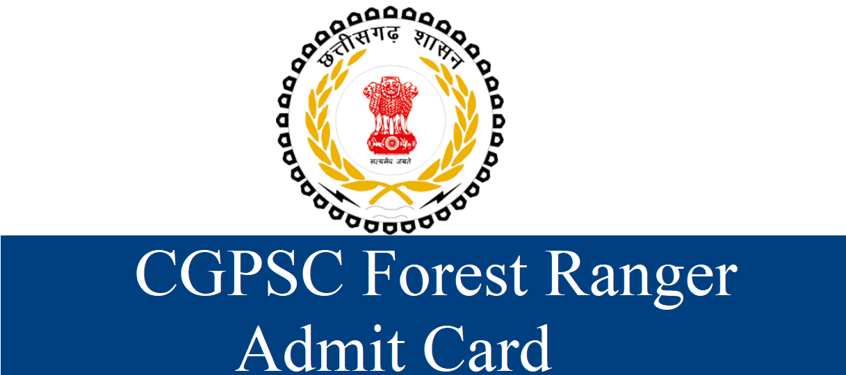 CGPSC Forest Ranger Admit Card