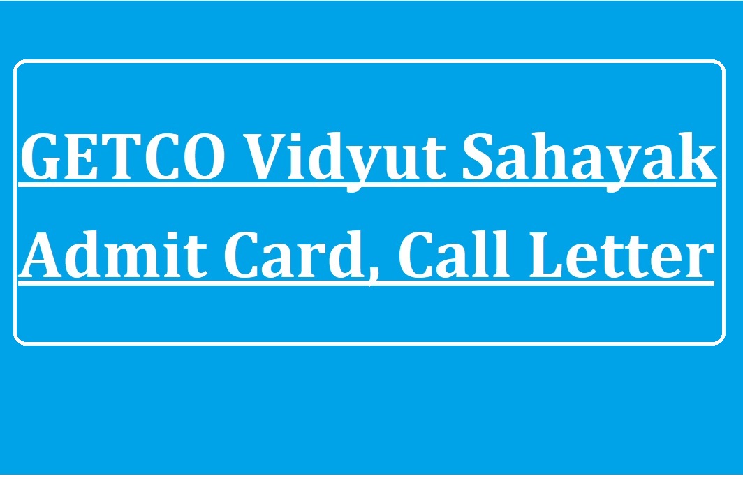 GETCO Vidyut Sahayak Admit Card