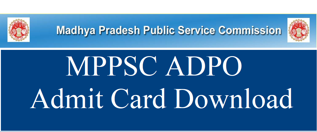 MPPSC ADPO Admit Card