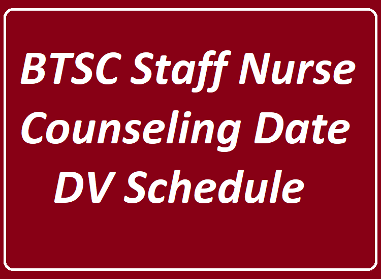 BTSC Staff Nurse Counseling Schedule