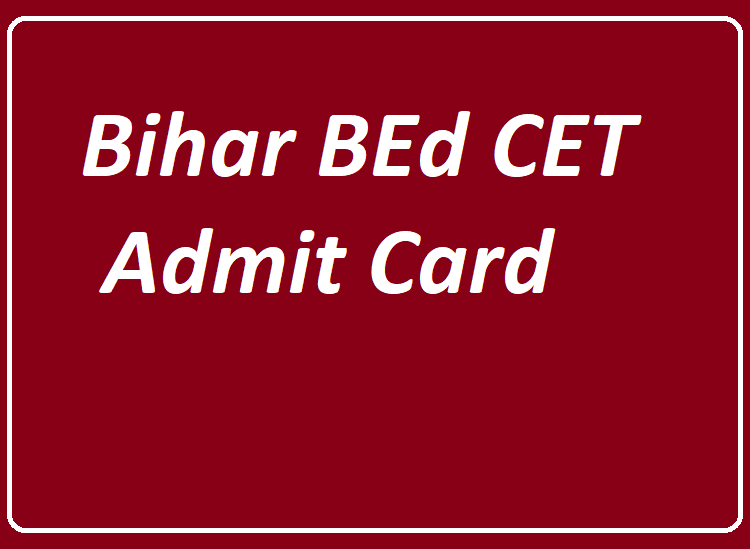 Bihar BEd CET Admit Card