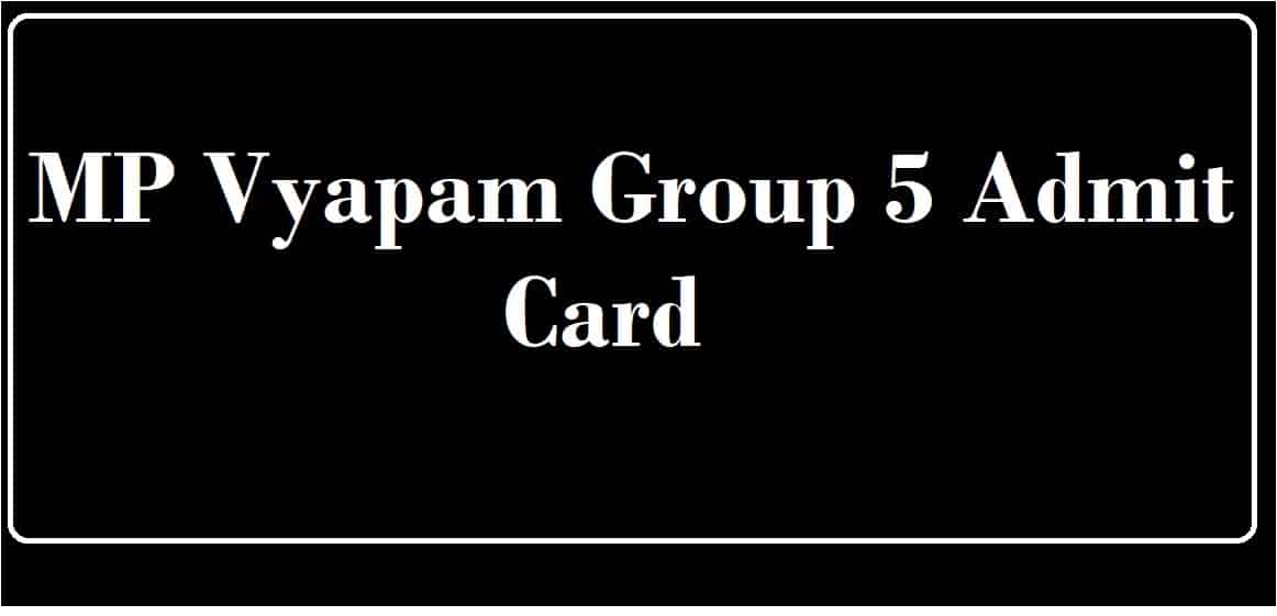 MP Vyapam Group 5 Admit Card 2021