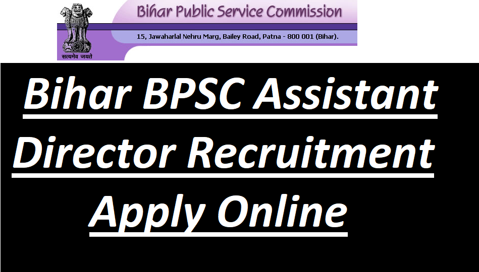 Bihar BPSC Assistant Director Recruitment