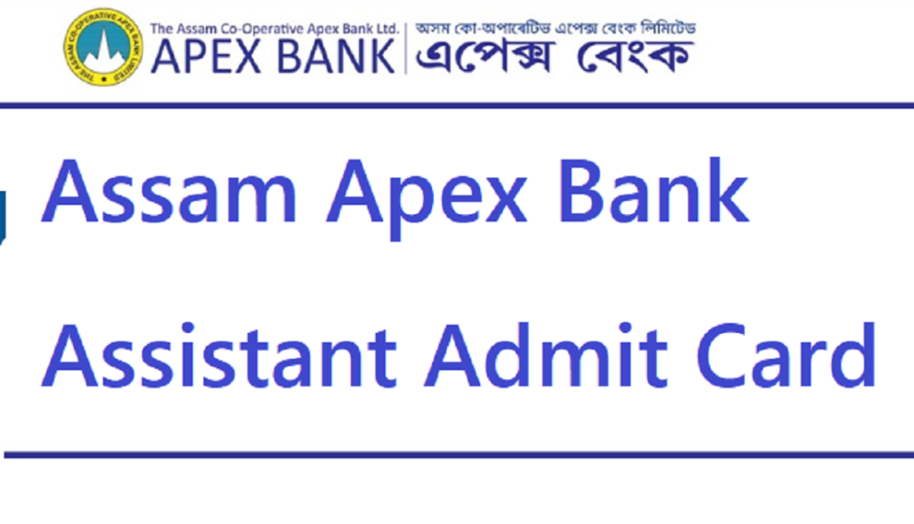 Assam Apex Bank Assistant Admit Card
