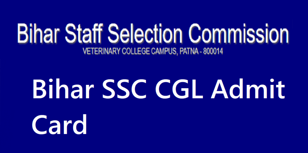 Bihar SSC CGL Admit Card
