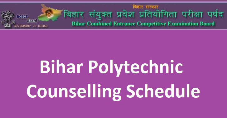 Bihar Polytechnic Counselling Schedule
