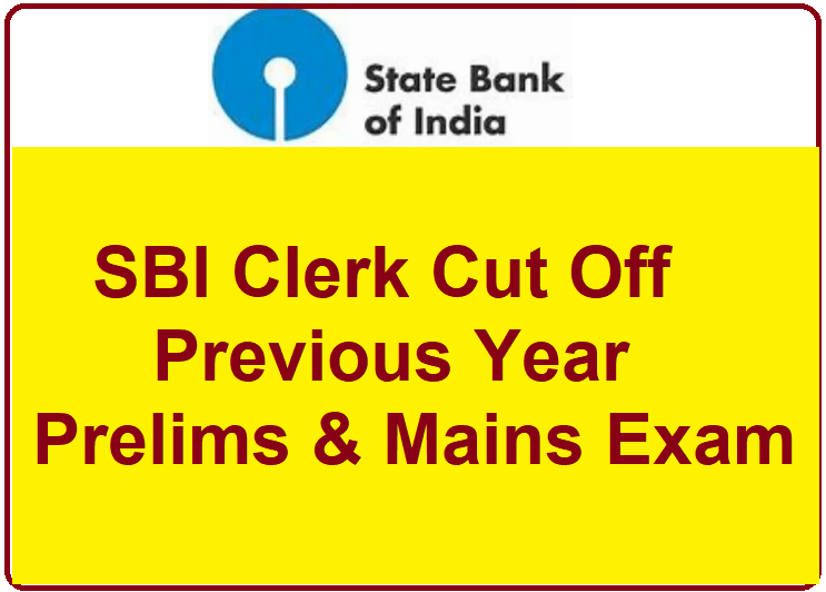 SBI Clerk Previous Year Cut Off